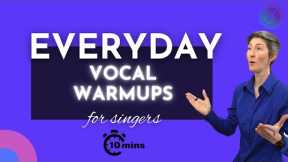 Every Day Vocal Warmups | Warm Ups I'd Do Every Day
