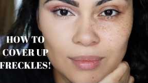 How To Cover Up Freckles | Easy Makeup Steps