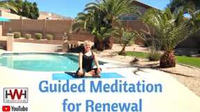 Guided Meditation for RENEWAL & LETTING GO /Mediation for Stress Relief /Breathing Techniques