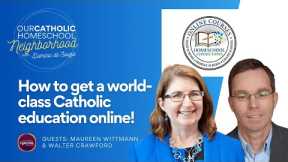 How to get a world-class Catholic education online! Meet Homeschool Connections