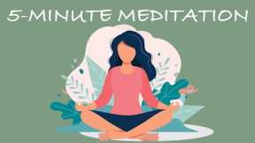 5-Minute Meditation You Can Do Anywhere
