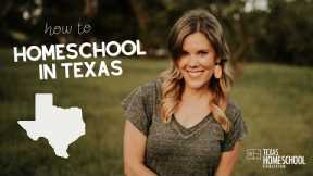 How to Homeschool in Texas