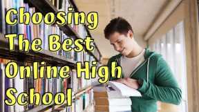 Homeschooling For Beginners: How To Select The Best Online High School