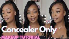 NEW TECHNIQUE | 10 MINUTE MAKEUP TUTORIAL USING CONCEALER ONLY
