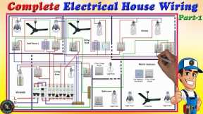 Complete Electrical House Wiring / Single Phase Full House Wiring Diagram /- Part 1