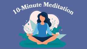 10-Minute Meditation For Depression