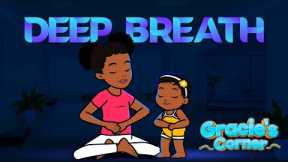 Deep Breath | Coping Skills for Kids | Gracie’s Corner | Kids Songs + Nursery Rhymes