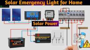 Emergency Light Wiring for Home | Home Solar Power System | Solar Inverter Connection Diagram