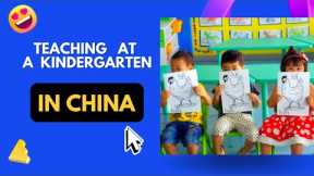 Teaching at a Kindergarten in China// The best option for New Teachers coming to China//