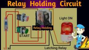 Relay Holding Circuit | Relay Latching Circuit Wiring | How to hold relay using push button switch