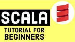 Scala Tutorial for Beginners