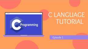 C   Programming Language Tutorials for Beginners(short and sweet way of teaching)