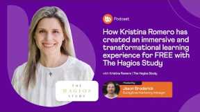 How Kristina Romero created a transformational learning experience for FREE with The Hagios Study