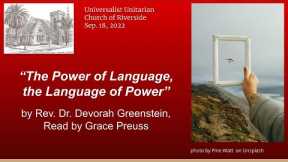 2022 09 18 The Power of Language the Language of Power by Devorah Greenstein read by Grace Preuss