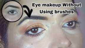 Eye Makeup Tutorial Without Using Brushes #makeuptutorial #hoodedeye #beginnersmakeup