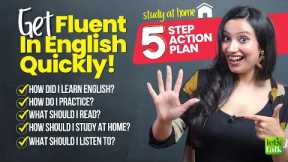 How To Become Fluent In English Quickly? | 5 Best Tips & Study Plan To Improve English Speaking