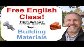 Free English Class! Topic: Building Materials! 🧱🔩👷‍♂️