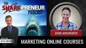 843: Marketing Online Courses , John Ainsworth, Data Driven Marketing