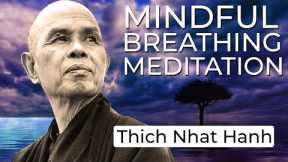 Mindful Breathing Meditation with Thich Nhat Hanh
