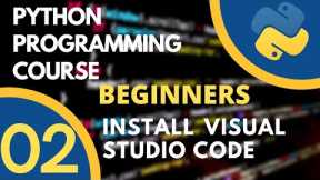 How to Install Visual Studio Code | Python Tutorials for Beginners in Hindi | Class#02