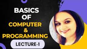 Basics of Computer and Programming for beginners | Lecture-1