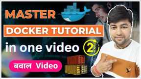🔥Complete Docker Tutorial in one video for Beginners in Hindi