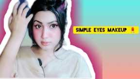 Simple Eyes Makeup Look tutorial || Simple Makeup Look||Eye Makeup