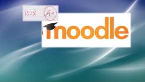 Moodle Tutorial for Teachers and Creating Online Courses