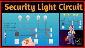 Security Lamp Circuit | Security Light Wiring Connection