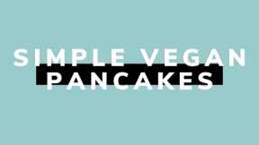 Toddler Cooking; Vegan Pancake Recipe- Easy Toddler Recipe