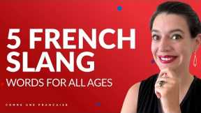 French Phrases: 5 French Slang Words Anyone Can Use Without Sounding Awkward