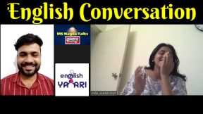 English || Conversation || English Yaari || Talks || Fluent English Speakers||