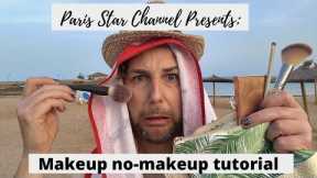Paris Star Channel on summer holidays! | Makeup no-makeup tutorial.