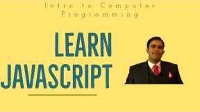 01: Introduction to Computer Programming -  JavaScript for Beginners - Tutorial / Full Course