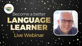 Become a Better Language Learner - Free Webinar