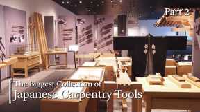 The Best Place to Learn About Japanese Carpentry Tools - Part 2