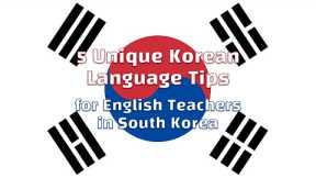 5 Unique Korean Language Tips for English Teachers in South Korea