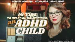 Homeschooling ADHD | 16 TIPS