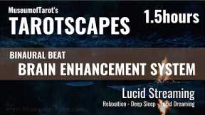 Tarotscapes - Lucid Streaming 1.5 hour Binaural Beats - Relax Meditation Calming Stress Relief Dream