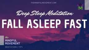 Fall Asleep Fast Deep Sleep Meditation for Insomnia | Mindful Movement