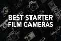 The Best Cameras to Start Film