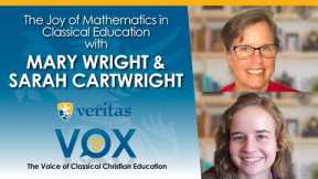 Veritas Vox - 23 | The Joy of Mathematics in Classical Education