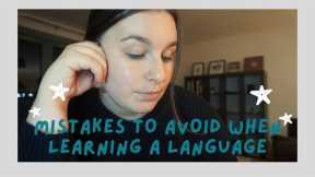 MISTAKES self study language learners make.|| Biggest mistakes to avoid when learning a language