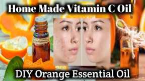 DIY ORANGE ESSENTIAL OIL || Vitamin C Oil Remove Dark Spot,Wrinkles Fine lines & Blemishes #beauty