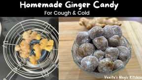 Homemade Ginger Candy – Natural Cough, Cold  & Flue Remedy