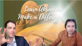 Learn Ukranian, Make a Difference (ft. Tim Douglas)