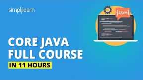 🔥Java Full Course 2023 | Java Tutorial For Beginners | Core Java Full Course | Simplilearn