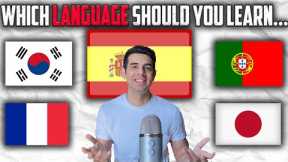 Which FOREIGN LANGUAGE should you learn | Spanish, Portuguese, Japanese, Italian, French, Korean
