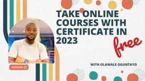 Take online courses free with certificate in 2023
