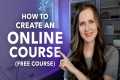 How to Create an Online Course for